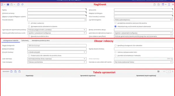 Formularz zlecenia produkcyjnego, gdzie można ustawić wzór zlecenia, jego nagłówek, obszar roboczy i uprawnienia.